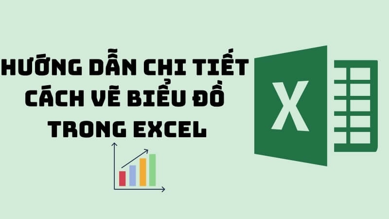 hướng dẫn cách vẽ biểu đồ trong excel