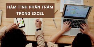 Các hàm tính phần trăm trong Excel đơn giản, hiệu quả